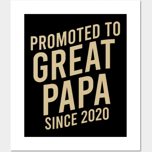 Prometed to great papa since 2020 Posters and Art